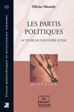 Les partis politiques - Olivier Meuwly - Presses Polytechniques Universitaires Romandes