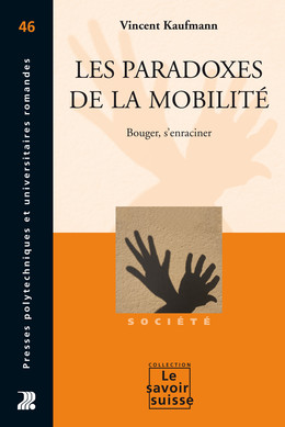 Les paradoxes de la mobilité - Vincent Kaufmann - Presses Polytechniques Universitaires Romandes