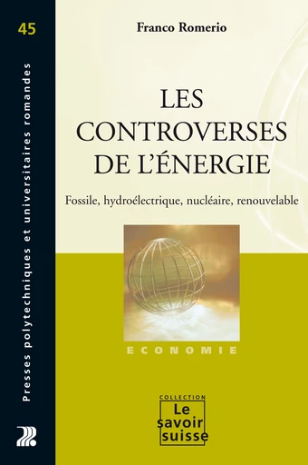 Les controverses de l'énergie - Franco Romerio - Presses Polytechniques Universitaires Romandes