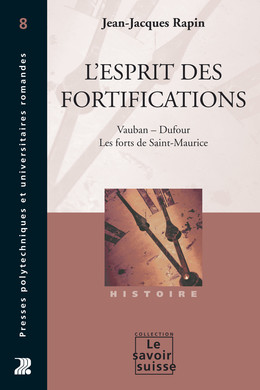 L'esprit des fortifications - Jean-Jacques Rapin - Presses Polytechniques Universitaires Romandes