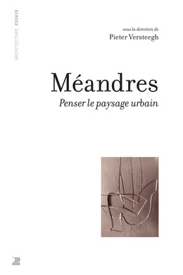Méandres - Pieter Versteegh - Presses Polytechniques Universitaires Romandes