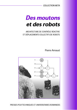 Des moutons et des robots - Pierre Arnaud - Presses Polytechniques Universitaires Romandes