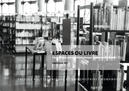 Espaces du Livre - Emmanuel Rey - Presses Polytechniques Universitaires Romandes