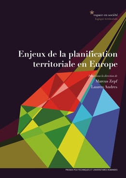 Enjeux de la planification territoriale en Europe - Marcus Zepf, Lauren Andres - Presses Polytechniques Universitaires Romandes