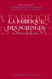 La fabrique des sciences