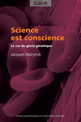 Science est conscience - Jacques Neirynck - Presses Polytechniques Universitaires Romandes