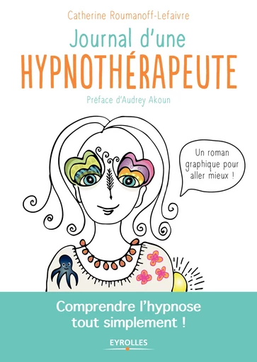 Journal d'une hypnothérapeute - Catherine Roumanoff - Editions Eyrolles