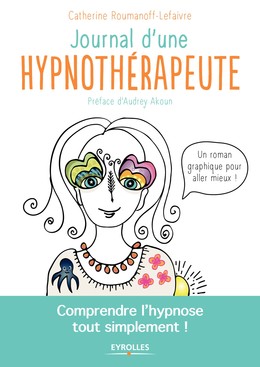 Journal d'une hypnothérapeute - Catherine Roumanoff - Editions Eyrolles