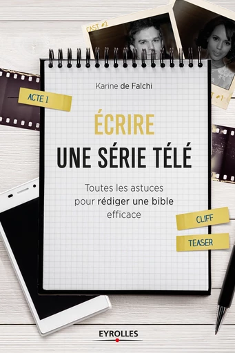 Ecrire une série télé -  - Editions Eyrolles