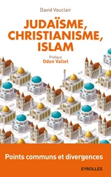 Judaïsme, christianisme, islam