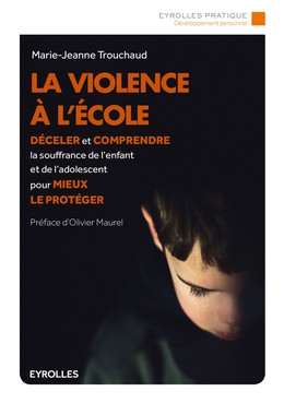 La violence à l'école - Marie-Jeanne Trouchaud - Editions Eyrolles