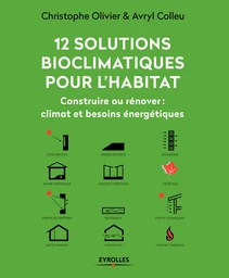 12 solutions bioclimatiques pour l'habitat