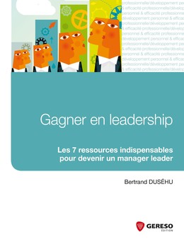 Gagner en leadership - Bertrand Duséhu - Gereso