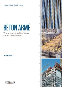 Béton armé - Jean-Louis Granju - Editions Eyrolles