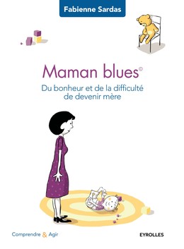 Maman blues - Fabienne Sardas - Editions Eyrolles