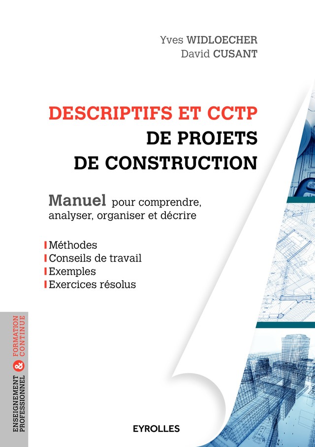 Descriptifs et CCTP de projets de construction - David Cusant, Yves Widloecher - Editions Eyrolles