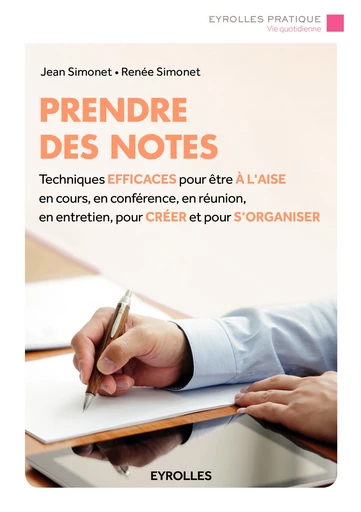 Prendre des notes - Renée Simonet, Jean Simonet - Editions Eyrolles