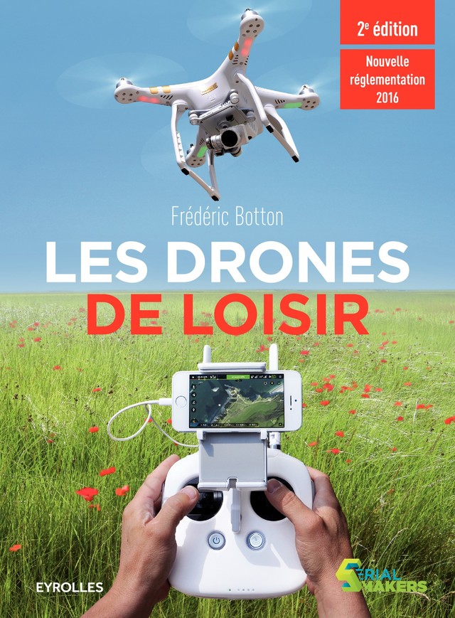Les drones de loisir - Frédéric Botton - Editions Eyrolles