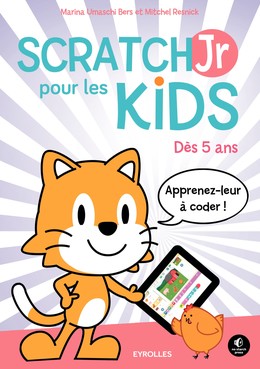 ScratchJr pour les kids - Mitchel Resnick - Editions Eyrolles
