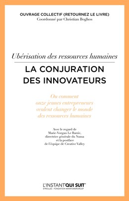 Ubérisation des ressources humaines - La conjuration des innovateurs - Collectif Eyrolles, Christian Boghos - Editions Eyrolles