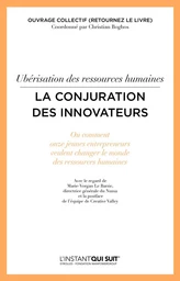 Ubérisation des ressources humaines - La conjuration des innovateurs