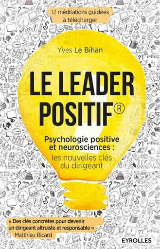 Le leader positif - Yves Le Bihan - Eyrolles