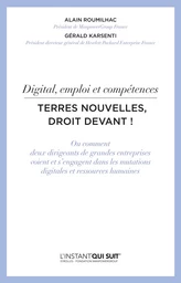 Digital, emploi et compétences - Terres nouvelles, droit devant !