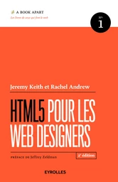 HTML5 pour les web designers - Rachel Andrew, Jeremy Keith - Editions Eyrolles