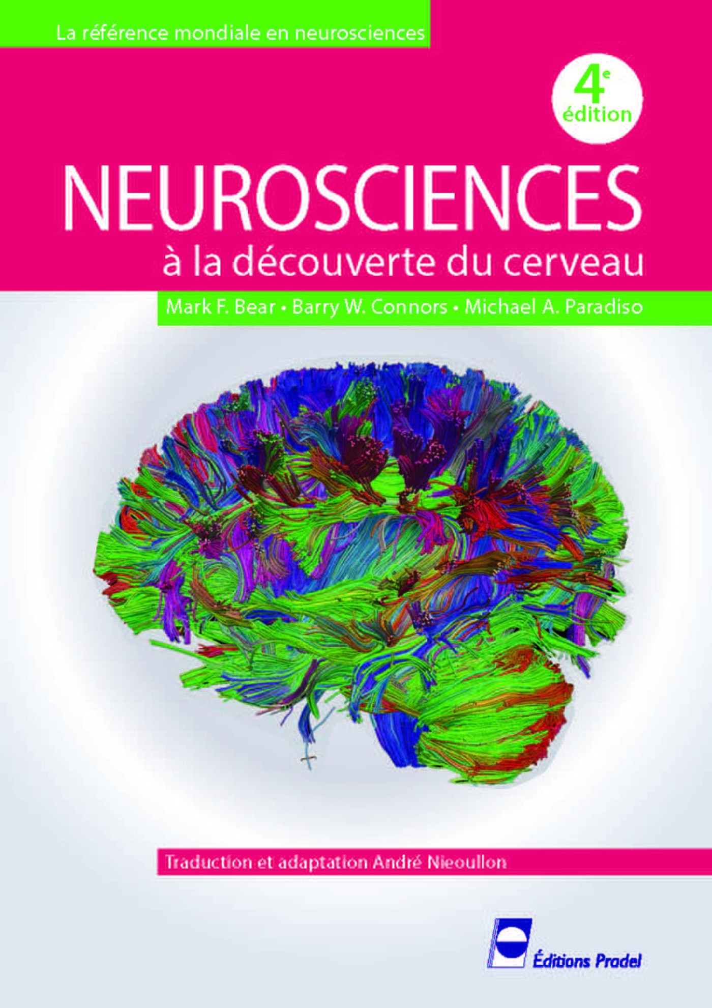 Neurosciences  A la découverte du cerveau  Mark F. Bear, Barry W