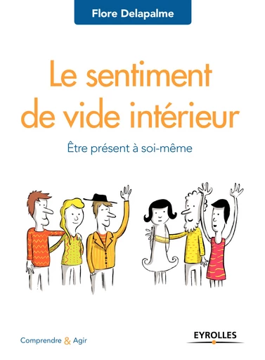 Le sentiment de vide intérieur - Flore Delapalme - Editions Eyrolles