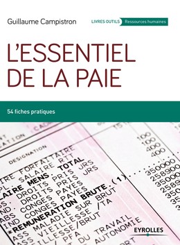 L'essentiel de la paie - Guillaume Campistron - Editions Eyrolles