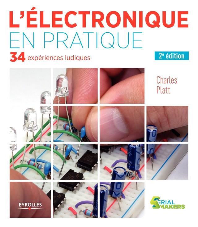 L'électronique en pratique - Charles Platt - Editions Eyrolles