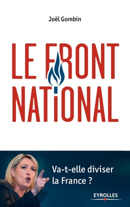 Le Front National - Joël Gombin - Editions Eyrolles