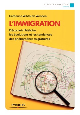 L'immigration - Catherine Wihtol de Wenden - Editions Eyrolles
