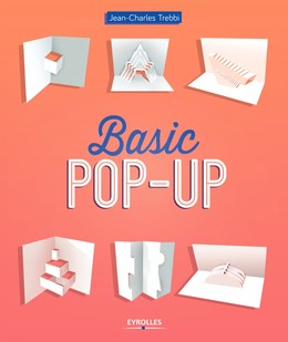 Basic pop-up - Jean-Charles Trebbi - Editions Eyrolles