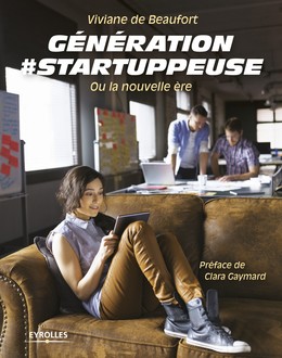 Génération #startuppeuse -  - Editions Eyrolles
