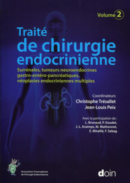 Traité de chirurgie endocrinienne - Volume 2 - Christophe Trésallet, Jean-Louis Peix - John Libbey