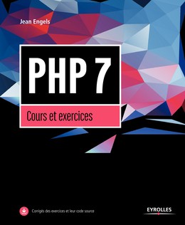 PHP 7 - Jean Engels - Editions Eyrolles