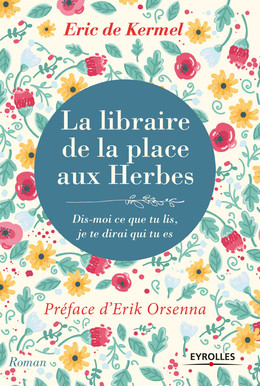 La libraire de la place aux herbes - Eric De Kermel - Eyrolles