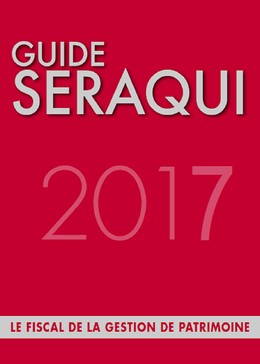 Guide Séraqui 2017 - Julien Séraqui - Editions Séraqui