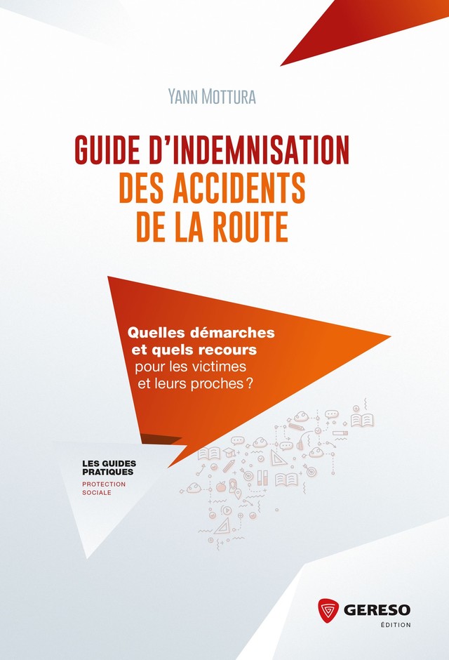 Guide d'indemnisation des accidents de la route - Yann Mottura - Gereso