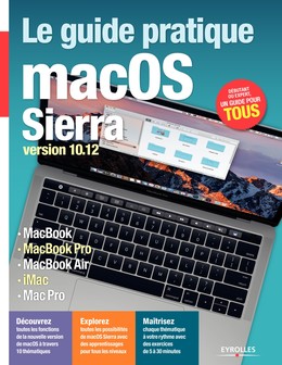 Le guide pratique macOS Sierra - Fabrice Neuman - Editions Eyrolles