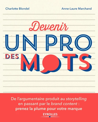 Devenir un pro des mots - Charlotte Blondel, Anne-Laure Marchand - Editions Eyrolles