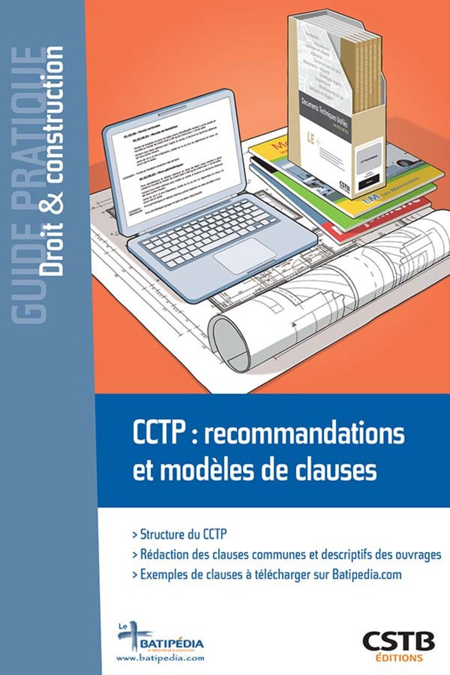 CCTP : recommandations et modèles de clauses - Mario Spanu, Patrick Graber - CSTB