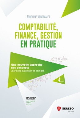 Comptabilité, finance, gestion en pratique - Rodolphe Vandesmet - Gereso