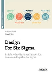 Design For Six Sigma - Maurice Pillet, Davy Pillet - Editions Eyrolles