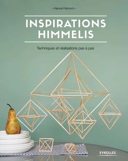 Inspirations Himmelis - Nanné Frémont - Editions Eyrolles