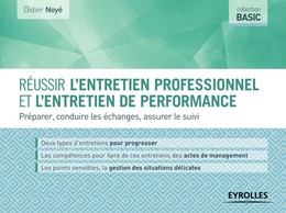 Réussir l'entretien professionnel et l'entretien de performance - Didier Noyé - Editions Eyrolles