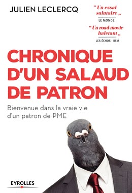 Chronique d'un salaud de patron - Julien Leclercq - Editions Eyrolles
