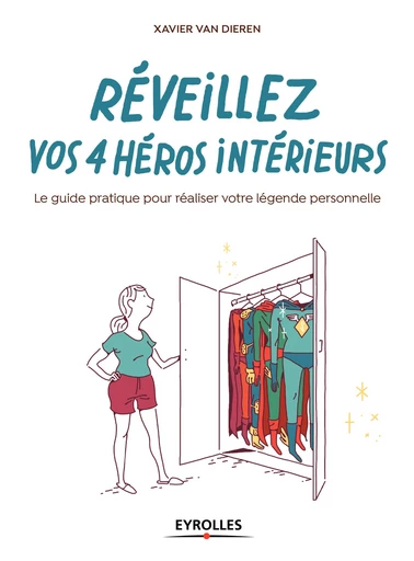 Réveillez vos 4 héros intérieurs -  - Editions Eyrolles